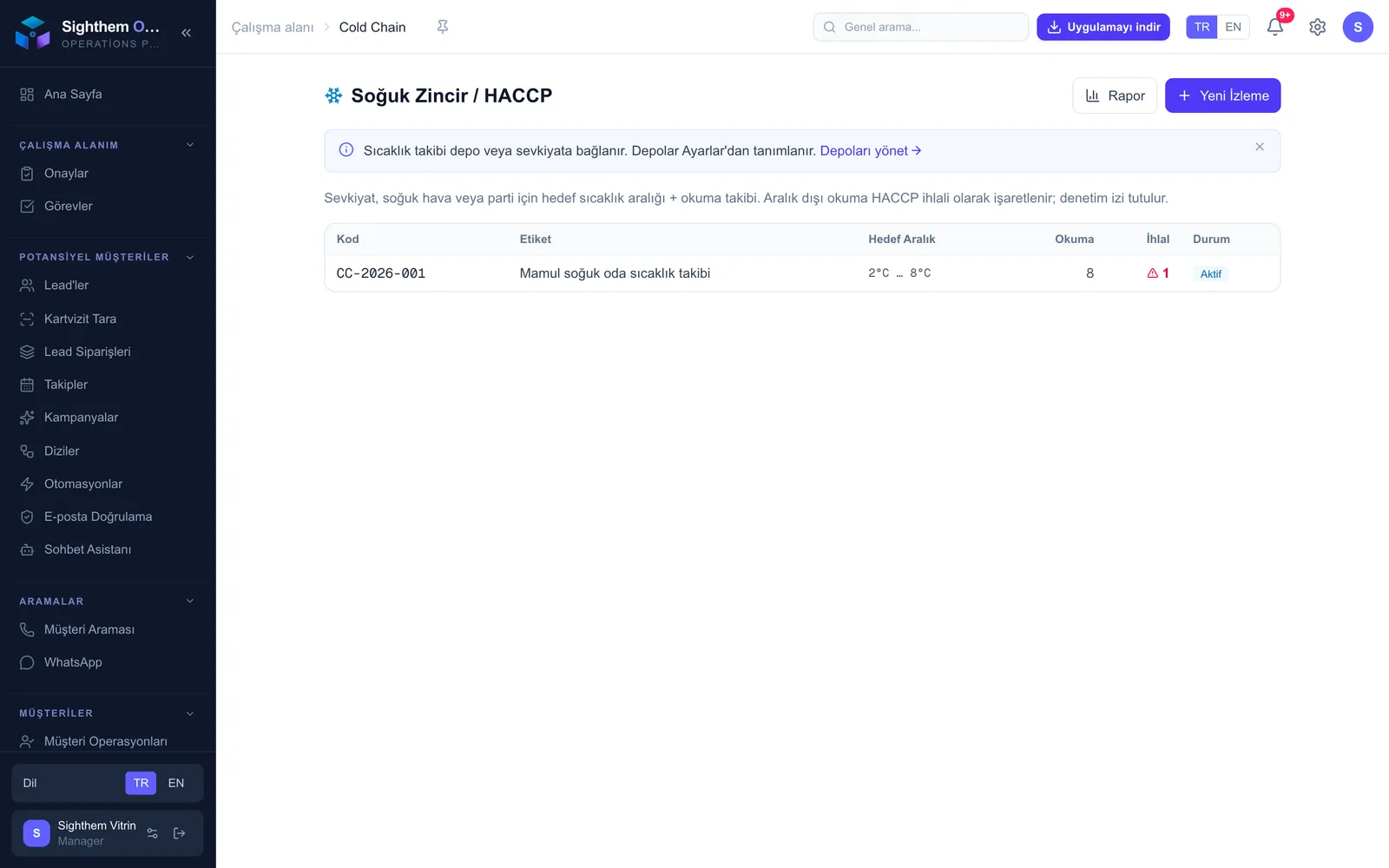 Soğuk Zincir / HACCP: hedef sıcaklık aralığı, okuma takibi ve aralık-dışı ihlal denetim izi.